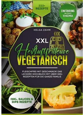 Produktbild von XXL Heißluftfritteuse Kochbuch Vegetarisch