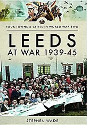 Produktbild von Leeds at War 1939 - 1945