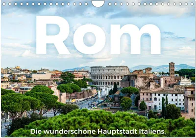 Produktbild von Rom - Die wunderschöne Hauptstadt Italiens. (Wandkalender 2026 DIN A4 quer), CALVENDO Monatskalender