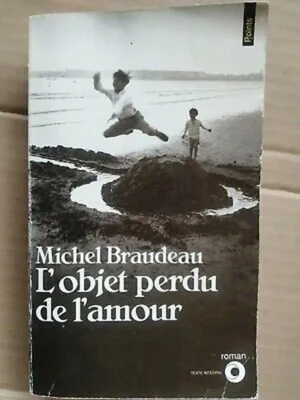 Image de Michel Braudeau - L'objet perdu de l'amour