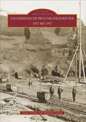 Image de Das rheinische Braunkohlenrevier 1877 bis 1957