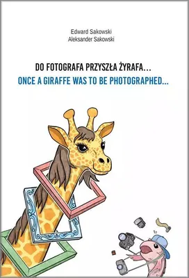 Image de Il était une fois une girafe à photographier... / Il était une fois une girafe à photographier...