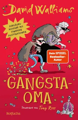 Produktbild von David Walliams Gangsta-Oma – Limitierte 10-Jahre-Jubiläumsausgabe, illustriert von Tony Ross, inkl. Rätsel, Kinderbuch ab 9 Jahren