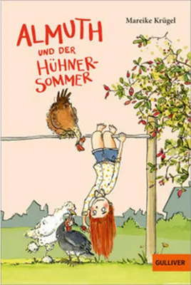 Image de Almuth und der Hühnersommer