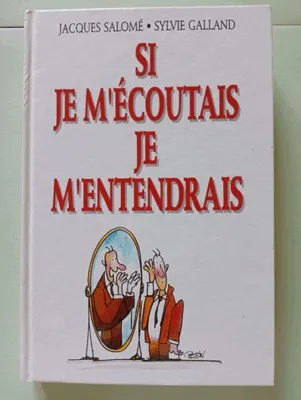 Image de Si Je'Ecoutais Je M'Entendrais