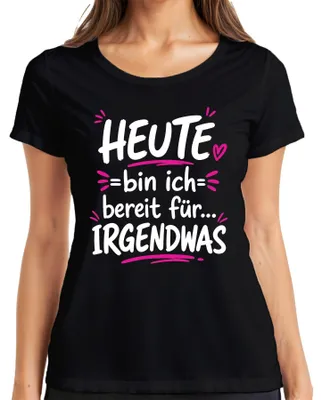Productafbeelding van Vandaag ben ik klaar voor alles: grappige uitspraken, sarcasme, liefde. Dames T-shirt, zwart, maat S