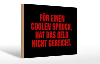 Produktbild von Holzschild Spruch 30x20cm für coolen Spruch nicht gereicht