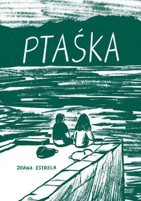 Produktbild von Ptaśka - powieść graficzna Joany Estreli i Jakuba Jankowskiego