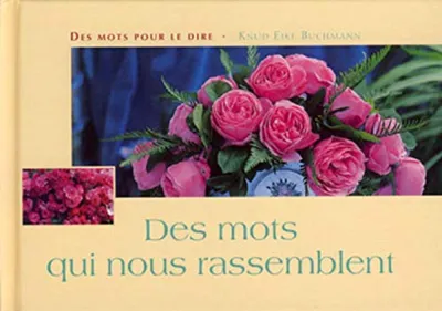 Image de Des mots qui nous rassemblent