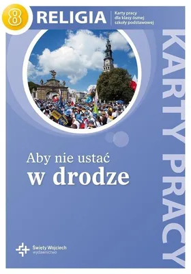 Productafbeelding van Religia aby nie ustać w drodze karty pracy dla klasy 8 szkoły podstawowej