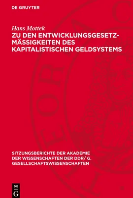 Produktbild von Zu den Entwicklungsgesetzmäßigkeiten des kapitalistischen Geldsystems