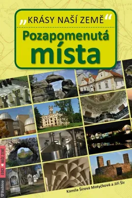 Zdjęcie produktu dla Pozapomenutá místa - Krásy naší země (Šír Jiří)