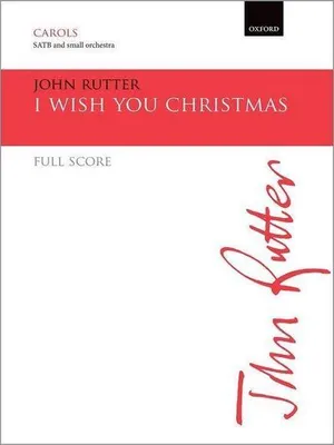 Zdjęcie produktu dla ISBN I wish you Christmas, John Rutter, Każda płeć, Oxford University Press, 20/10/2016, 4,5 min, 1 szt.
