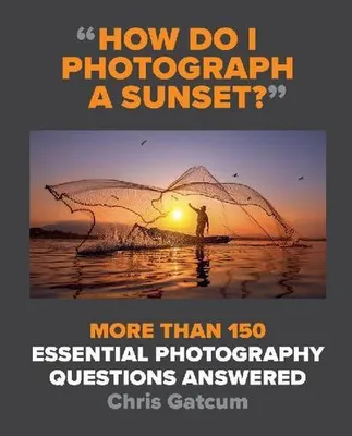 Obrázok produktu pre How Do I Photograph a Sunset?