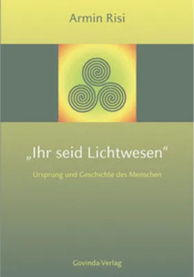 Immagine prodotto di Ihr seid Lichtwesen