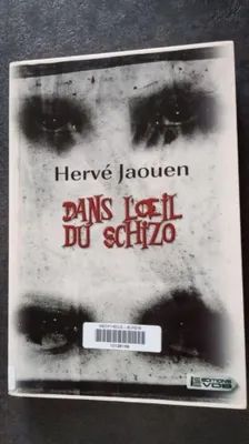 Image de Dans l'oeil du schizo
