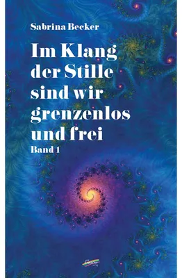 Productafbeelding van Im Klang der Stille sind wir grenzenlos und frei