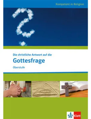 Immagine prodotto di Die christliche Antwort auf die Gottesfrage. Ausgabe für Nordrhein-Westfalen