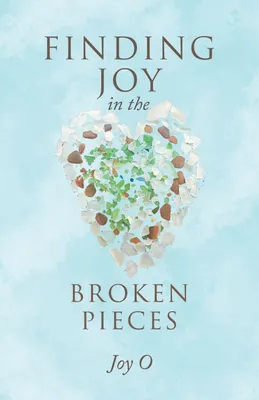 Produktbild von Finding Joy in the Broken Pieces