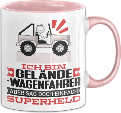 Produktbild von Geländewagenfahrer Geschenk Tasse Ich Bin Geländewagenfahrer Aber Sag Doch Einfach Superheld Lustige Geschenkdiee für Geländewagenfahrer Kaffee-Becher (Rosa)