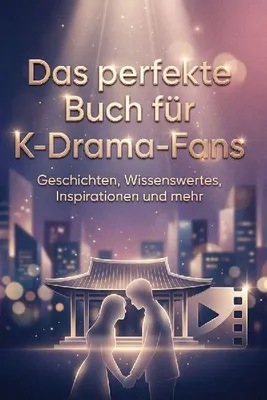 Produktbild von Das perfekte Buch für K-Drama-Fans