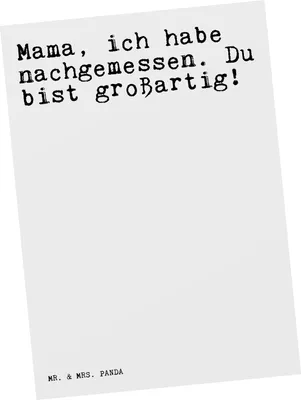 Produktbild von Mr. & Mrs. Panda Postkarte Mama, ich habe nachgemessen.... - Weiß - Geschenk, Danke, Postkarten, Mutter, Dankeschön, Sprüche, Ansichtskarte, Grußkarte, Muttertag, Mama