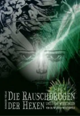 Produktbild von Die Rauschdrogen der Hexen und ihre Wirkungen