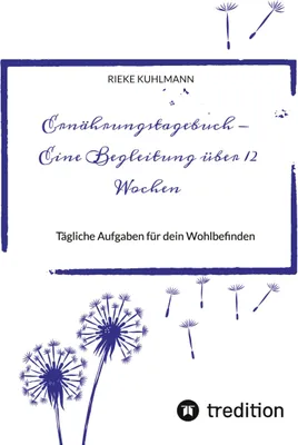 Produktbild von Ernährungstagebuch - Eine Begleitung über 12 Wochen