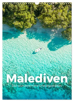 Produktbild von Malediven - Das wunderschöne Urlaubsparadies. (Wandkalender 2027 DIN A3 hoch), CALVENDO Monatskalender