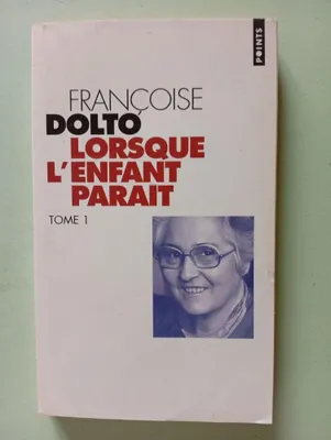 Image de Lorsque l'enfant parait t. 1