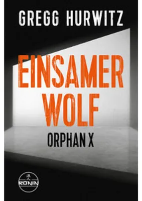 Obrázok produktu pre Einsamer Wolf. Ein Orphan X-Thriller von Gregg Hurwitz