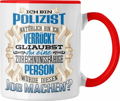Produktbild von Trendation - Ich Bin Polizist Tasse Geschenk Geburtstag Lustiger Spruch Polizei Ausbildung Geschenkidee (Rot)