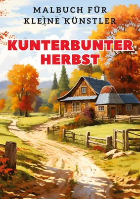 Produktbild von Kunterbunter Herbst: Malbuch für kleine Künstler