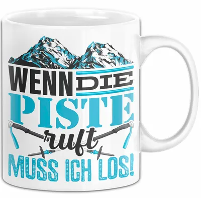 Produktbild von Ski Tasse Geschenk Grafik Wenn Die Piste Ruft Muss Ich Los Becher (Weiß)
