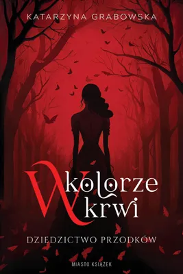 Obrázok produktu pre W kolorze krwi. Dziedzictwo przodków