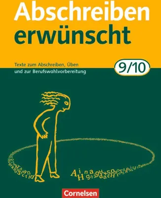 Produktbild von Abschreiben erwünscht. Neubearbeitung. 9./10. Schuljahr. Trainingseinheiten zum Abschreiben, Üben und zur Berufswahlvorbereitung