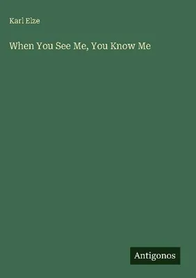 Produktbild von When You See Me, You Know Me