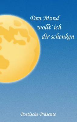 Produktbild von Den Mond wollt' ich dir schenken