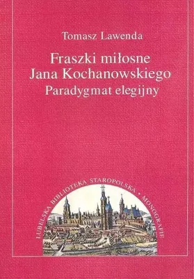 Obrázek produktu pro Fraszki milosne Jana Kochanowskiego