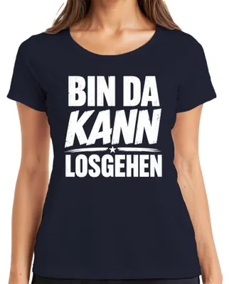 Produktbild von Bin da kann losgehen Lustig Spruch Geschenk Statement Sarkasmus Damen T-Shirt, Navy, XXL