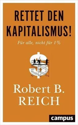 Produktbild von Reich, R: Rettet den Kapitalismus!