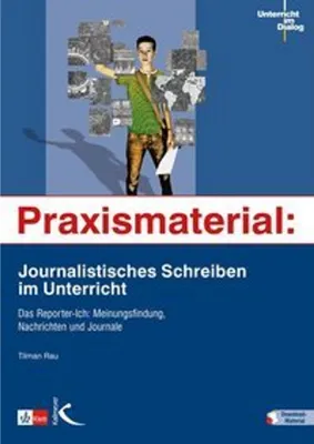 Image de Praxismaterial: Journalistisches Schreiben im Unterricht