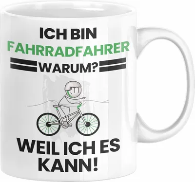 Produktbild von Fahrradfahrer Geschenk Tasse Lustiger Spruch Ich Bin Fahrradfahrer Warum Weil Ich Es Kann Geschenkidee Bester Fahrradfahrer Geburtstag Kaffee-Becher (Weiß)