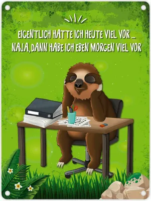Produktbild von Metallschild mit Faultier im Büro Motiv und Spruch: Eigentlich hatte ich heute