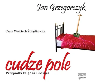 Image de Cudze pole Przypadki ksiedza Grosera