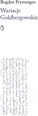 Imagen del producto de Wariacje Goldbergowskie - Bogdan Frymorgen (Literatur, Erinnerungen auf Polnisch)