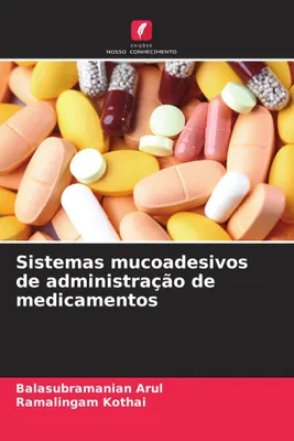 Produktbild von Sistemas mucoadesivos de administração de medicamentos
