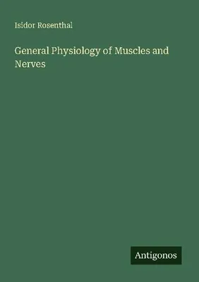 Produktbild von General Physiology of Muscles and Nerves