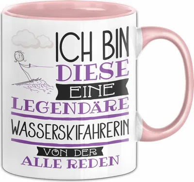 Produktbild von Wasserskifahrerin Tasse Geschenk Ich Bin Diese Eine Legendäre Wasserskifahrerin Von Der Alle Reden Geschenkidee Geburtstag Weihnachten (Rosa)