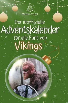 Produktbild von Der inoffizielle Adventskalender für alle Fans von Vikings